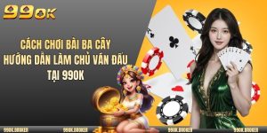 cách chơi bài ba cây