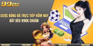 Cược bóng đá trực tiếp hôm nay