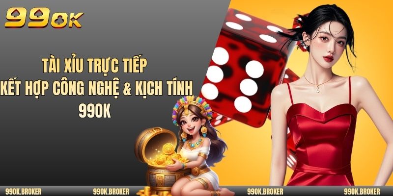 Tài xỉu trực tiếp